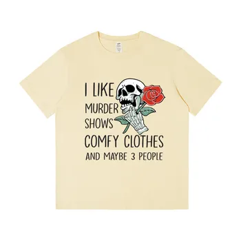 I Like Murder Shows skull 230gsm Дебели памучни тениски Мъжки Дамски тениски Летни ежедневни ризи с къс ръкав Мъжки дрехи