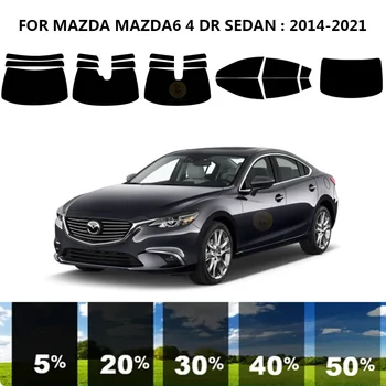 Предварително Обработена нанокерамика car UV Window Tint Kit Автомобили Прозорец Филм За MAZDA MAZDA6 4 DR СЕДАН 2014-2021